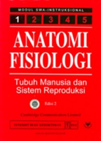 Image of Anatomi Fisiologi : Tubuh Manusia dan Sistem Reproduksi