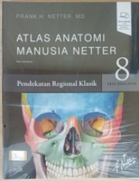 Image of Atlas Anatomi Manusia Netter : Pendekatan Regional Klasik