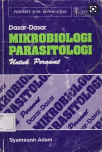 Dasar-dasar Mikrobiologi dan Parasitologi untuk Perawat