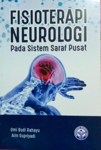 Image of Fisioterapi Neurologi Pada Sistem Saraf Pusat