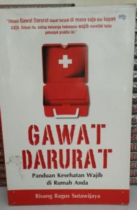 Image of Gawat Darurat : Panduan Kesehatan Wajib di Rumah Anda