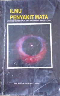 Image of Ilmu Penyakit Mata untuk Dokter Umum dan Mahasiswa Kedokteran