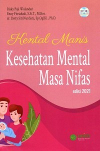 Kental Manis (Kesehatan Mental Masa Nifas)