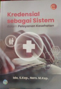 Image of Kredensial Sebagai Sistem dalam Pelayanan Kesehatan
