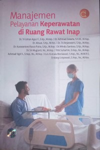 Image of Manajemen Pelayanan Keperawatan di Ruang Rawat Inap