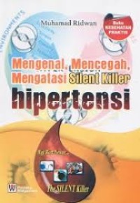 Image of Mengenal, Mencegah Mengatasi Silent Killer Hipertensi