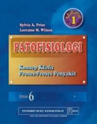 Image of Patofisiologi Konsep klinis Proses-proses Penyakit Volume 1