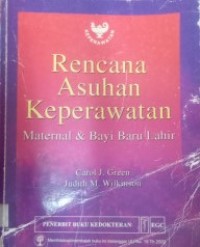 Rencana Asuhan Keperawan : Maternal & Bayi Baru Lahir