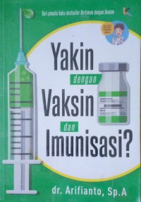 Image of Yakin dengan Vaksin dan Imunisasi